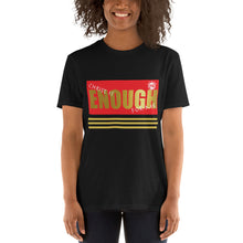 Load image into Gallery viewer, Christ is Enough Short-Sleeve Unisex T-Shirt - Frantz Benjamin
